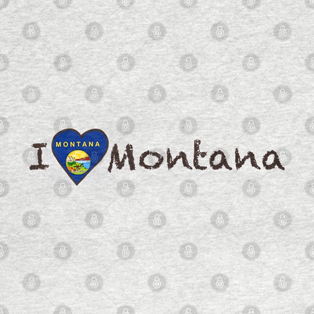 I Love Montana by JellyFish92